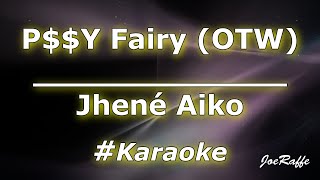 Jhené Aiko - P$$Y FAIRY (OTW) (Karaoke)