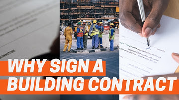 Why you should sign a contract with the contractor when you build a new house