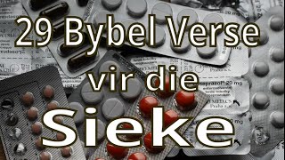 29 Bybel Verse vir die Sieke 29 Bybel Verse vir die Sieke