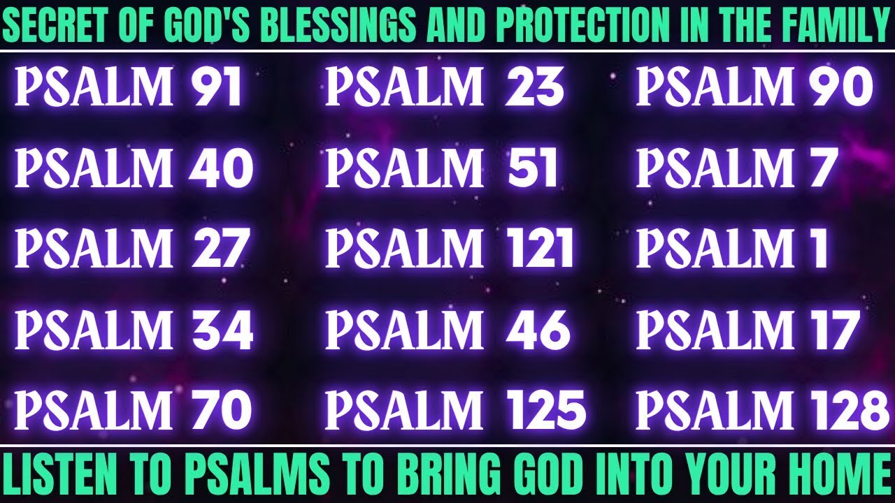 SECRET OF GOD'S BLESSINGS AND PROTECTION IN THE FAMILY│LISTEN TO PSALMS TO BRING GOD INTO YOUR HOME