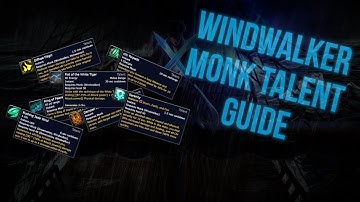 Windwalker Monk Talent Guide For New Players | Shadowlands Prepatch | World of Warcraft