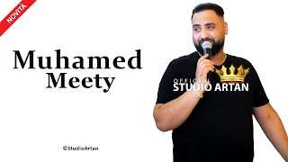 Muhamed Meety 2022 (Tar Me Vasta Tumen Halen) 🎵#studioartan