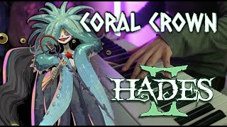 (Hades II OST) Coral Crown | EPIC | Piano Cover
