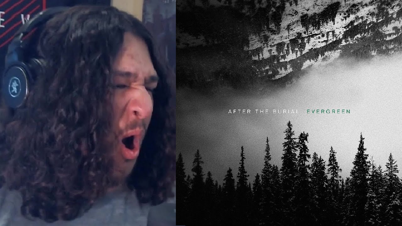 Headbanging To After the Burial's "Evergreen" (Album Reaction Highlights)
