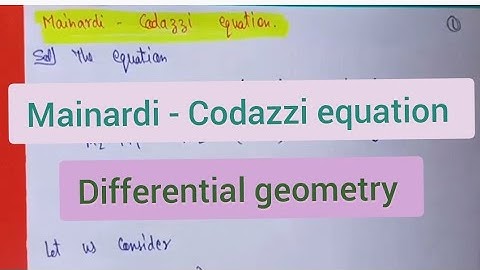 Mainardi  Codazzi Equation | Differential geometry | Section - 3