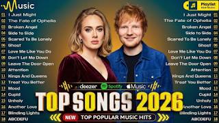 Adele, Ed Sheeran, Sia, Lady Gaga, Bruno Mars, Billie Eilish, Dua Lipa 💥 Billboard 2026 Playlist