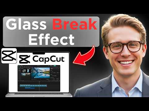 How To Make Clean Glass Break Effect In CapCut (Tested)