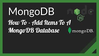 How To Add Docs/Items To A MongoDB Database | Intermediate Node.js App | Part 2