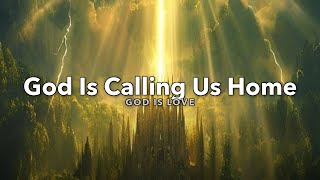 Celebrity God Is Calling Us Home (Official Lyric Video) Wealth