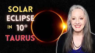 Solar Eclipse in Taurus at  10° -  Grounding Structure Earth | Astrology