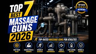 Top 7 Best Massage Guns 2026 Top-Rated Massage Guns for Athletes