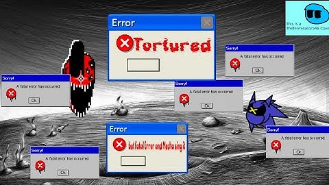 |@theterminator546 Cover| Tortured but Fatal Error and Mecha sing it