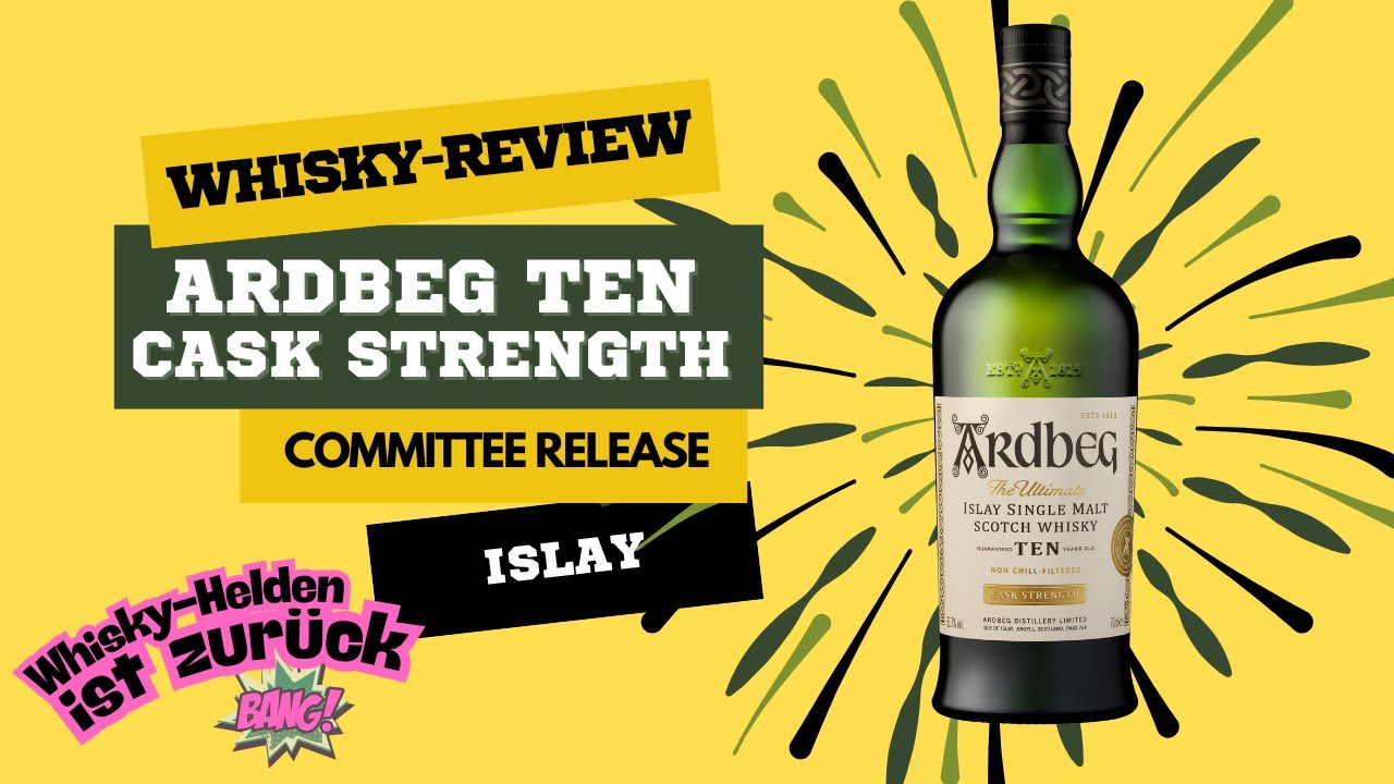 Whisky Test Ardbeg Ten Cask Strength - Das Ardbeg Committee hat geliefert was gefordert wurde!