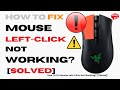 How to fix mouse leftclick not working  solved