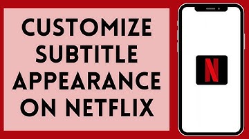 How To Change Subtitle Appearance On Netflix | Customize Netflix Subtitle Appearance 2024