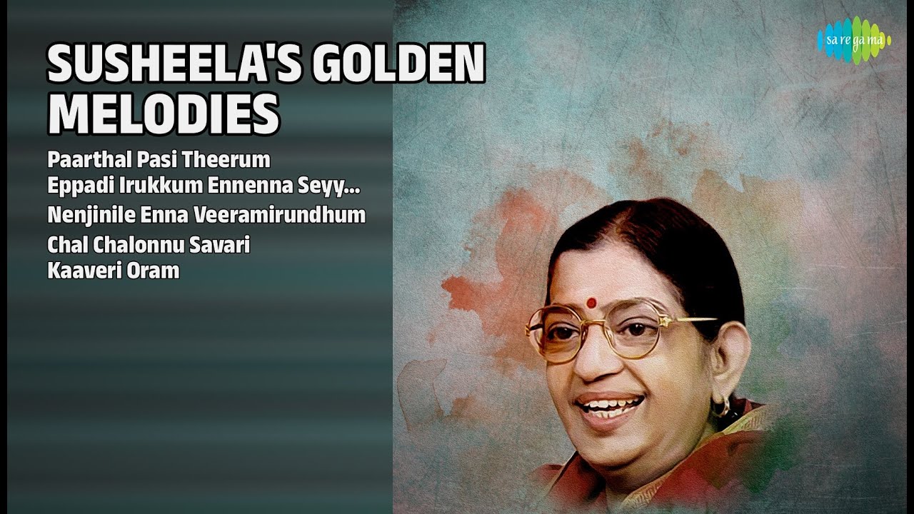 சுசீலா பொன்மலர்கள் | P.Susheela Songs | Paarthal Pasi Theerum | Eppadi Irukkum Ennenna Seyyum