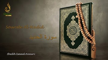 Sheikh Ismail Annuri sourate 057 Al Hadîd   سورة الحديد
