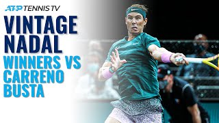 Vintage Rafa Nadal Winners vs Carreno Busta | Paris 2020 Quarter-Finals
