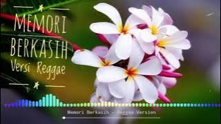 Memori Berkasih || Versi Reggae