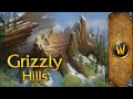 Grizzly hills  music  ambience  world of warcraft