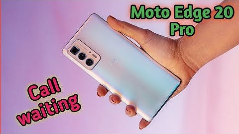 How To Call Waiting In Moto Edge 20 Pro, Call Waiting Enable In Moto Edge 20 Pro,