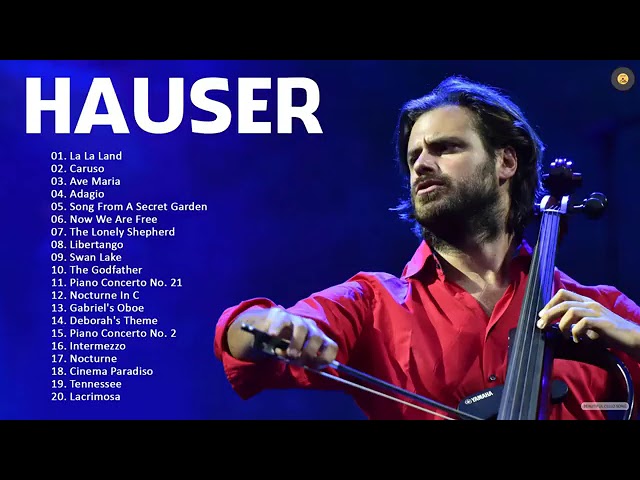 H.A.U.S.E.R Greatest Hits Full Album 2023 - Best Song of H.A.U.S.E.R 2023 - Collection Cello Music class=