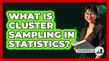 What Is Cluster Sampling In Statistics? - The Friendly Statistician