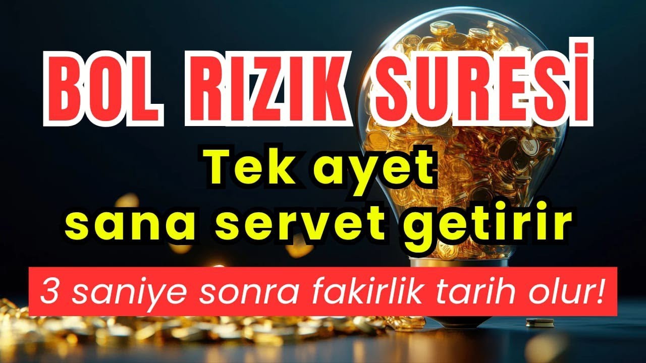 ✨BOL RIZIK SURESİ! TEK BİR AYET SANA BOL NİMET SAĞLAR, 3 SANİYEDE YOKSULLUK YOK OLUR!