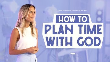 How to plan time with God - A Message from "The Power of Solitude"