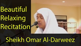 Beautiful Relaxing Recitation | Sheikh Omar Al-Darweez | Light Upon Light