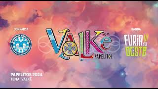 Video thumbnail of "Valkë | Comparsa Papelitos 2024 | Furia del Oeste | Carnaval de Gualeguaychú"