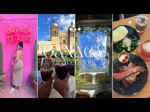 Oaxaca Travel Vlog | Thing To Do | Places to Eat | Insta-Worthy Photo Locations