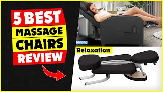 5 Best Massage Chairs for Just Removing Your Back Pain and Body Pain, Also Complete Relaxation