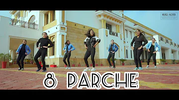 8 Parche | Baani Sandhu | Gur Sidhu | Bandits Choreography | Suruchi Gour