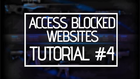 How to access Blocked Websites with Proxy