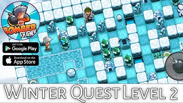Bomber Friends 🕹️ | Winter Quest Level 2 | Gameplay Walkthrough | (iOS & Android) | DKIceGamerz