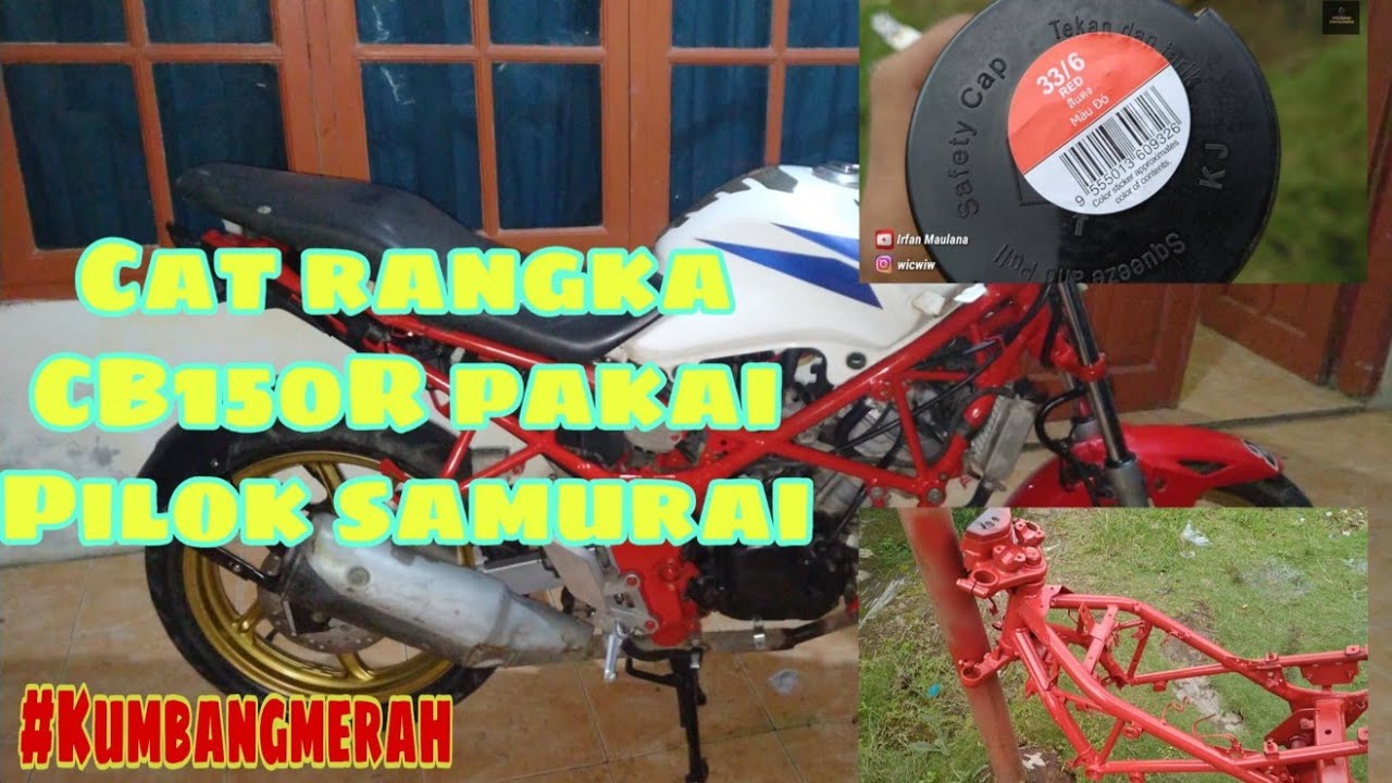 Cat Rangka CB150R Pakai Pilok Samurai Red Irfan Maulana Cat Rangka CB150R Pakai Pilok Samurai Red Irfan Maulana