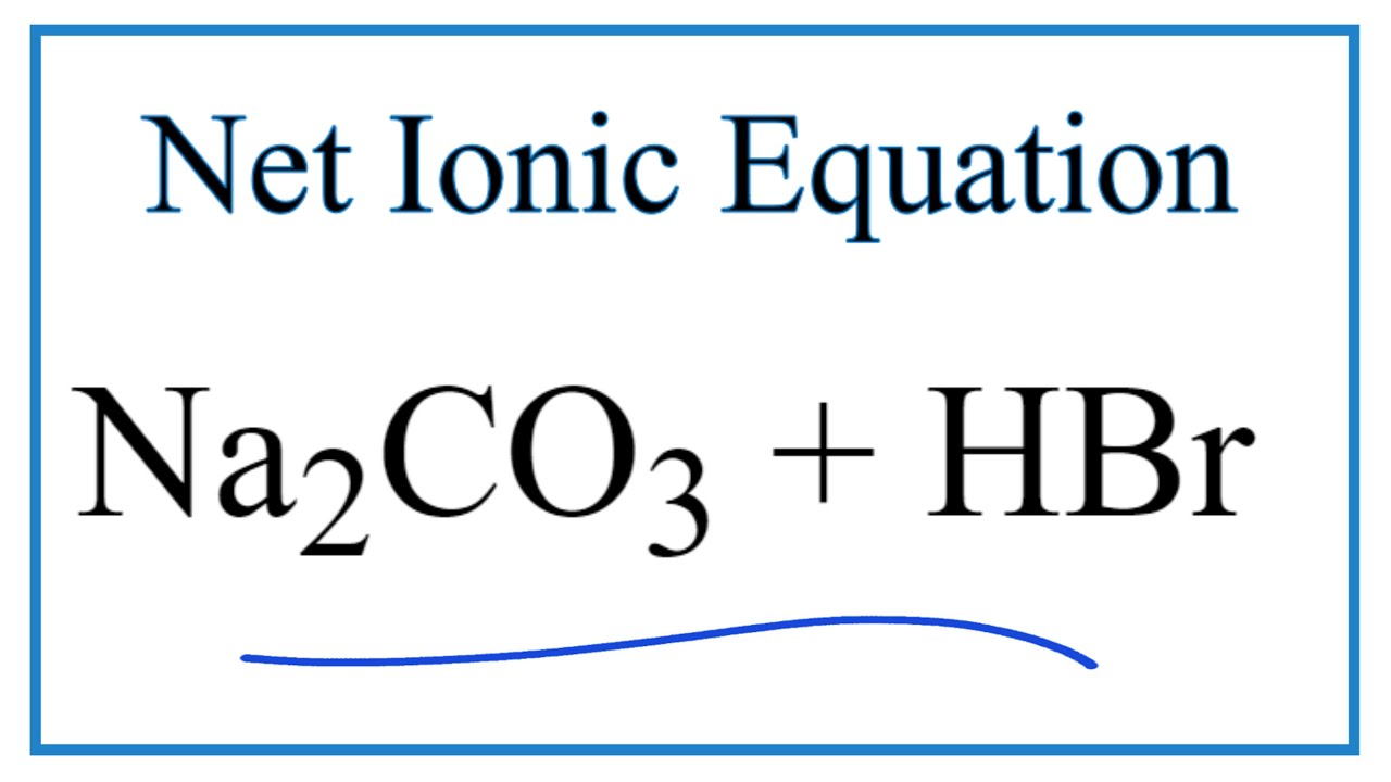 Полное и сокращенное ионное уравнение na2co3 hcl. Na2co3 hbr. Li+HCL уравнение. Co2+hbr. Na2o+hbr.