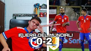¡ELIMINADOS! CHILE vs URUGUAY 😭 | REACCIONES DE UN HINCHA CHILENO 🇨🇱 | Eliminatorias Qatar 2022