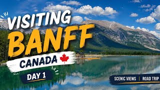 Banff Day 1 🇨🇦 | First Day in Banff National Park | Canada Travel Vlog | NiRaJourney