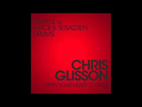 Axwell vs Avicii & Sebastien Drums - Open Your Hea...
