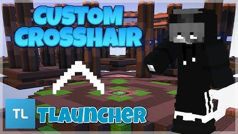How to use a Custom Crosshair in Minecraft | Free & Easy | TLauncher