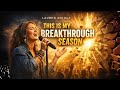 THIS IS MY BREAKTHROUGH SEASON | Powerful Worship Song 2026 | Lauren Daigle style Christian Lyrics