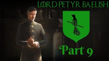 CK2 - A Game of Thrones mod - Lord Petyr Baelish Part 9