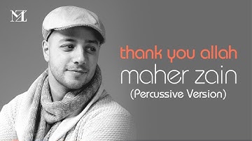 Maher Zain - Thank You Allah (Percussion Version - إيقاع) | Official Lyric Video