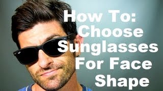 Face Shape and Sunglasses: How To Choose The Best Sunglasses For Your Face Shape
