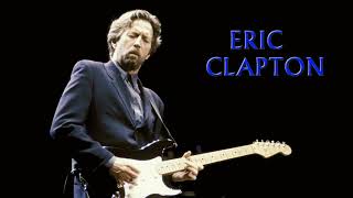 Eric Clapton - Have You Ever Loved A Woman [Backing Track]