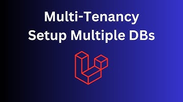 Laravel 11: Multi-Tenancy with Multiple Databases