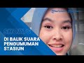 Viral Satu di Antara Pengisi Suara Pengumuman di Stasiun Kereta Api