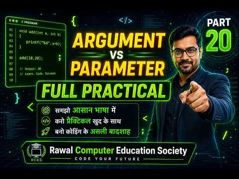 Argument vs Parameter in C 🔥 | Full Practical Explanation 💻 | Part 20